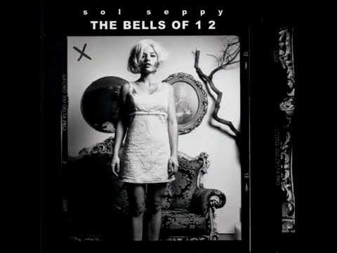 Sol Seppy  " Enter One"   ( The Bells of 1 2 )