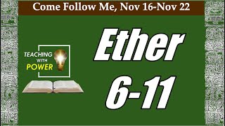 Ether 6-11, Come Follow Me, (Nov 16-Nov 22)