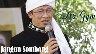 Download lagu Jangan Sombong | Aa Gym mp3