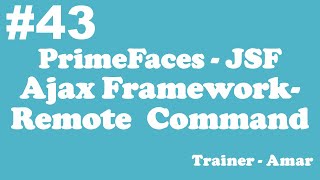 PrimeFaces - JSF Tutorial || Remote Command in AJAX Framework  PrimeFaces Netbeans IDE || Part-43