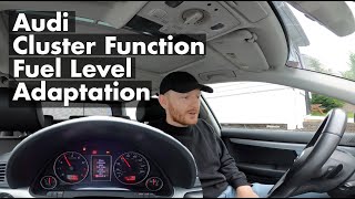 Audi A4 Gauge Cluster Function Output Test and Setting the Fuel Level Adaptation Calibration
