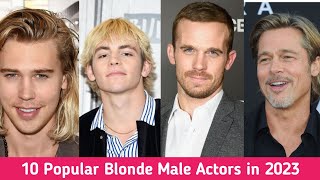 10 Popular Blonde Male Actors in 2023