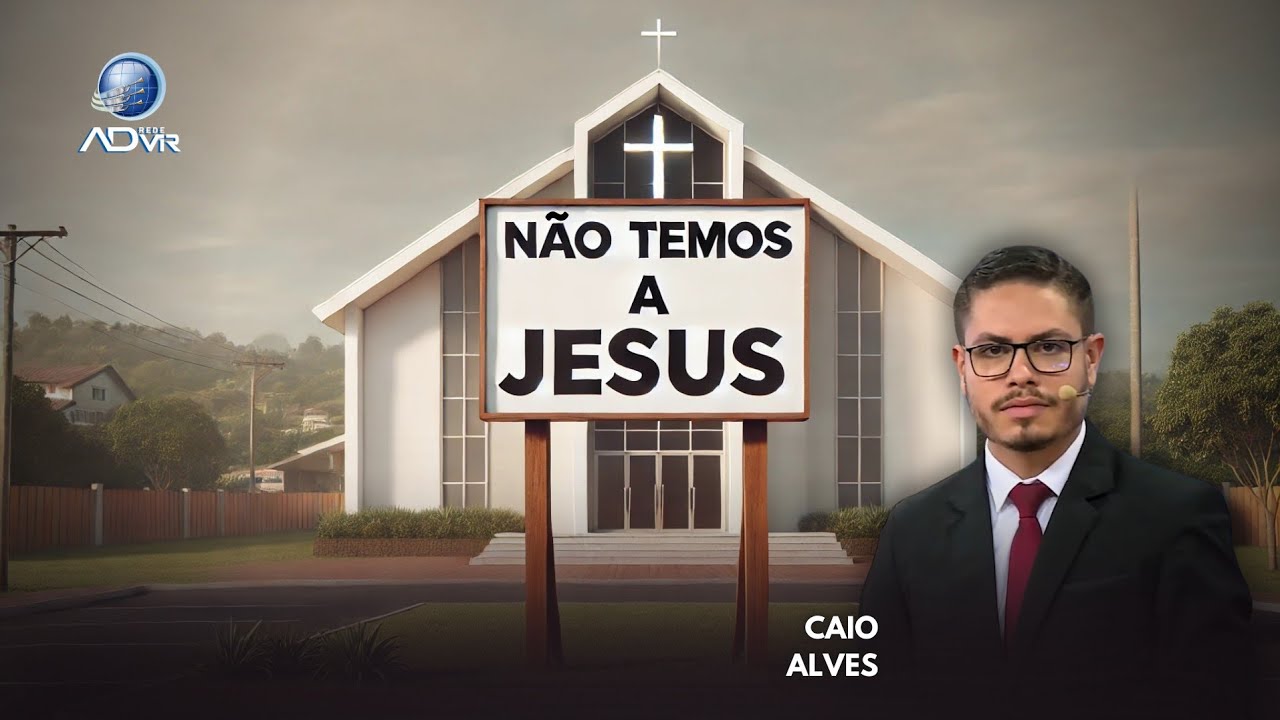 Não temos a Jesus | Caio Alves