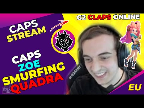 G2 Caps SMURFING on Zoe [G2 cLaps] 👀
