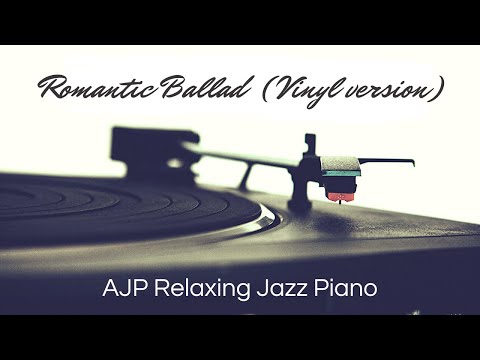 Romantic ballad (Vinyl version) A romantic piano jazz song with vintage sensation