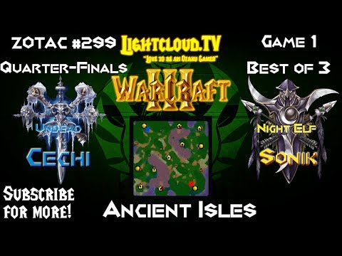 Cechi (UD) VS Sonik (NE) - WC3 G1 - ZOTAC #299 QF