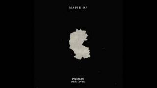 MAPPE OF - 'Pleasure (Feist Cover)' [Official Audio]