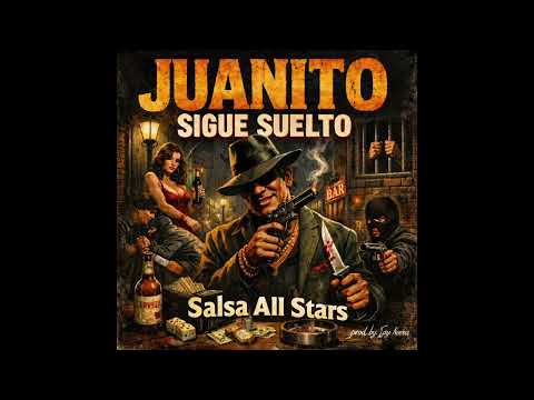 Juanito Sigue Suelto (Salsa All Stars) prod  by Jay Novva