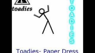 Toadies- Paper Dress