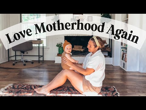 Get Unstuck and LOVE Motherhood Again