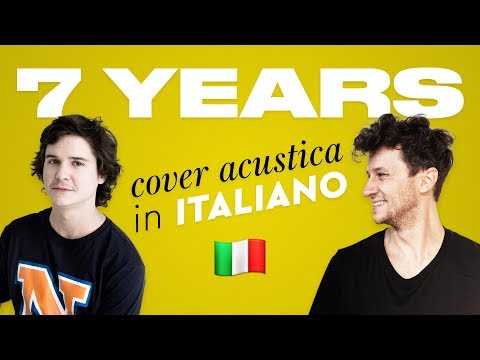 7 YEARS in ITALIANO 🇮🇹 Lukas Graham cover