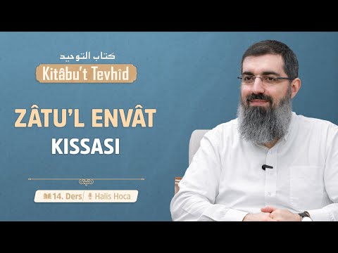 Salihlerle Teberrük Meselesi | Kitabu't Tevhid 14 | Halis Bayancuk Hoca