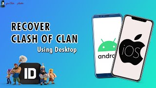How to Recover Clash Of Clan from Android to iPhone using Desktop?