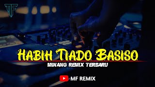 Download lagu DJ HABIH TIADO BASISO - RAYOLA || MINANG REMIX TERBARU [ MF REMIX ] mp3