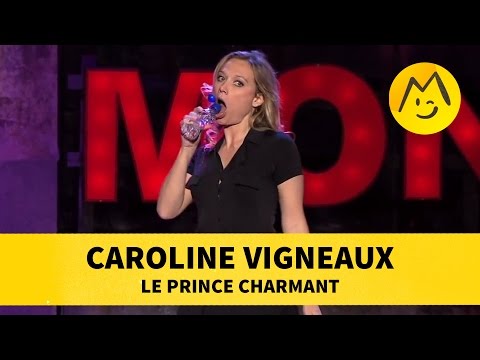 Caroline Vigneaux - Le Prince Charmant