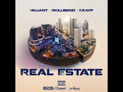 Valiant × Skillibeng × Kraff - Real Estate (Official Audio) [Clean]