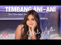 Tembang Ani Ani Ost Film Angel Pol Cover By Mala Agatha Official Music Video