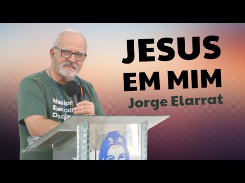 Jesus within me: the encounter with the inner Christ | Jorge Elarrat