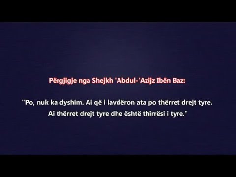Gjykimi i Shejkh Ibn Bazit per ate qe lavderon njerezit e bidatit