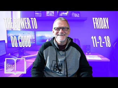 The Power to Do Good // 5 Minute Bible Study