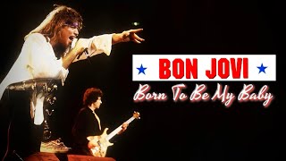 Download lagu Bon Jovi - Born To Be My Baby (Live In Birmingham, 1988) mp3