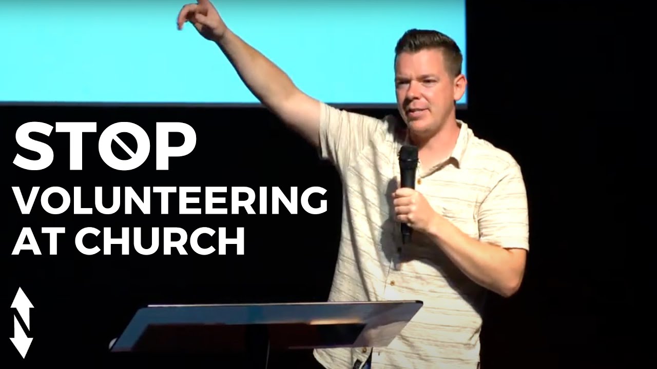Stop Volunteering At Church