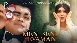 Ulug'bek Rahmatullayev - Men seni sevaman | Улугбек Рахматуллаев - Мен сени севаман