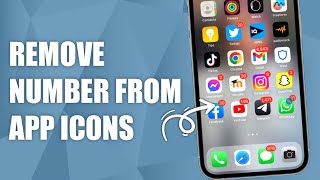 How to Remove Number from iPhone App icons!