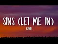 Kanii - sins (let me in) [Lyrics] | 