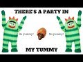 THERE S A PARTY IN MY TUMMY