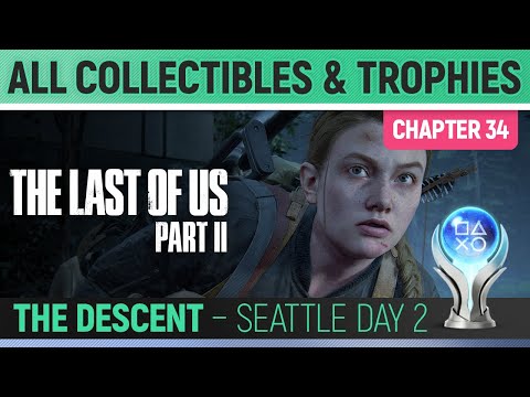 The Last Of Us 2 – Chapter 34 – The Descent (Seattle Day 2) – All Collectibles Locations 🏆