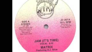 DJ Matrix - Jam (It's Time)