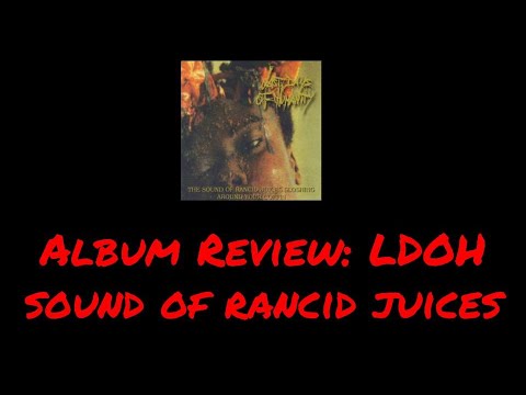 ALBUM REVIEW: LAST DAYS OF HUMANITY THE SOUND OF RANCID JUICES | Julian Gonzalez