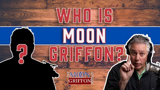 Who Does Moon Griffon Think He Is
