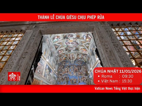 
                    [Trực tiếp] Thánh Lễ Chúa Giêsu Chịu Phép Rửa (11/01/2026)
                