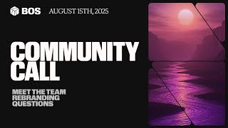 BOS Community Call: The Team, Rebranding, Ecosystem Updates