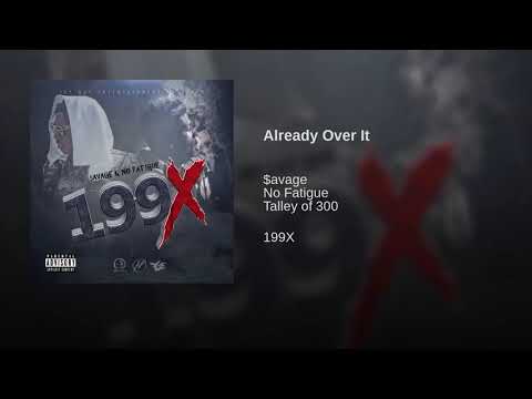 $avage x No Fatigue x TO3 - Already Over It [Official Audio]