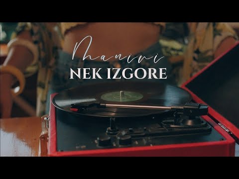 Manivi - Nek izgore
