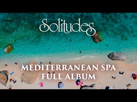 1 hour of Relaxing Music: Dan Gibson’s Solitudes - Mediterranean Spa (Full Album)
