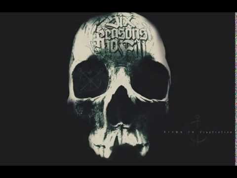 Six Reasons To Kill - Drown In Frustration ( Morphology of Fear / 2002 )