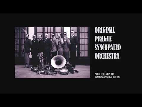 ORIGINAL PRAGUE SYNCOPATED ORCHESTRA - Pile of Logs and Stone [2020]