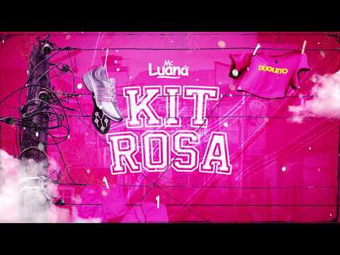 Mc Luanna - Kit Rosa (Prod. Rimura Beats)