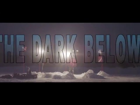 DARK BELOW (official trailer)