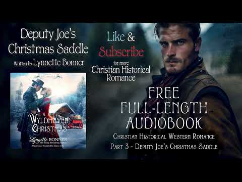 A Wyldhaven Christmas, Book 5 - Part 3 by Lynnette Bonner, A Christian Historical Romance Audiobook