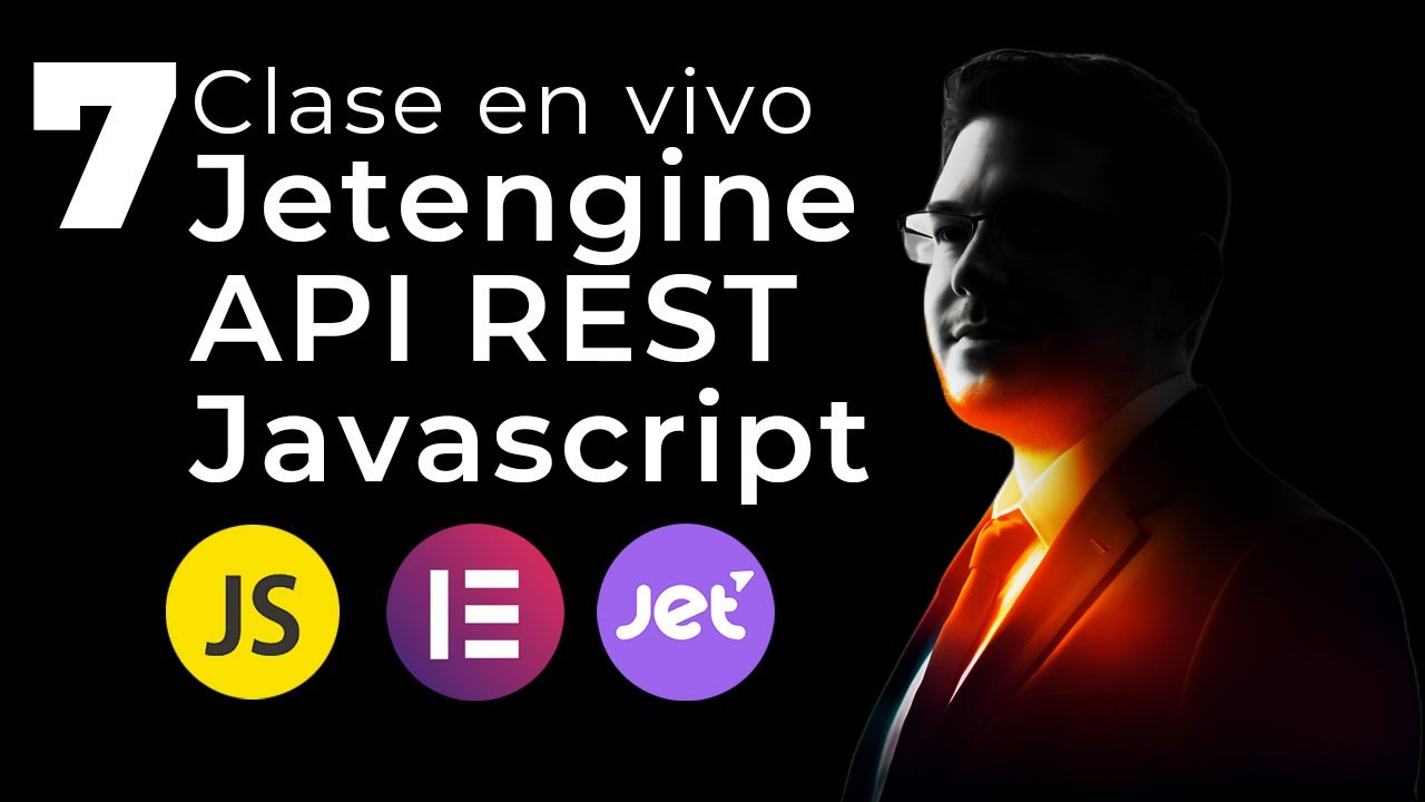 (Capítulo 7) Curso WordPress: Javascript Nativo básico, AXIOS y consumo Jetengine API REST