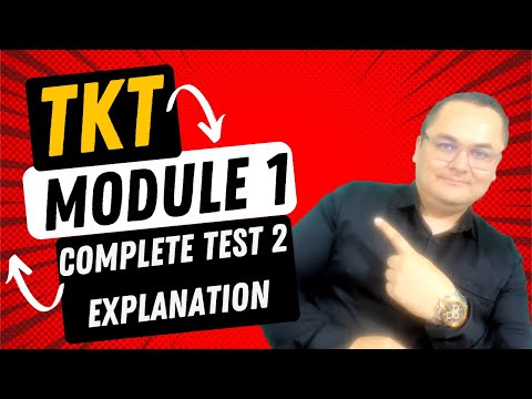 TKT MODULE 1, TEST 2, COMPLETE EXPLANATION