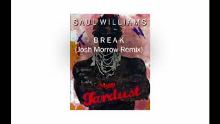 Saul Williams - Break (Josh Morrow Remix)