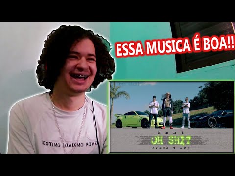 (OS CARAS ESTÃO GRINGO MESMO!) Kant ft. Krawk, Nog - Oh Shit | Prod. Chiocki REACT/REAGINDO