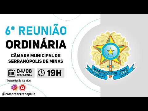 6º Reunião Ordinária 2026 - Câmara Municipal de Serranópolis de Minas