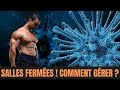 CORONAVIRUS : SALLES DE SPORT FERMÉES ! COMMENT GÉRER AU MIEUX PENDANT LA QUARANTAINE ?